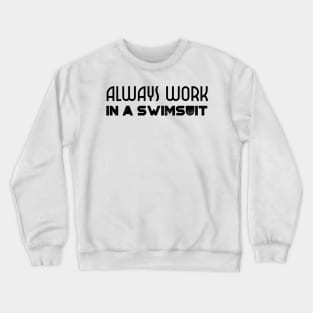 swimmers humor, fun swimming, quotes and jokes v81 Crewneck Sweatshirt